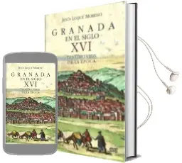 Descargar AudioLibro Granada en el Siglo xvi de Jesus Luque Moreno año 2013