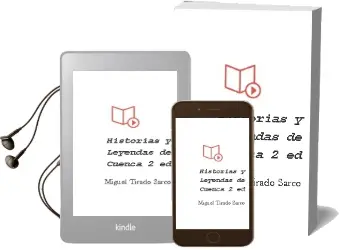 Descargar AudioLibro Historias y Leyendas de Cuenca (2ª Ed.) de Miguel Tirado Sarco año 2013