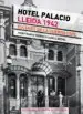 AudioLibro Hotel Palacio. Lleida 1943 de Josep M. Torres I Pladellorens