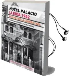 Descargar AudioLibro Hotel Palacio. Lleida 1943 de Josep M. Torres I Pladellorens año 2013