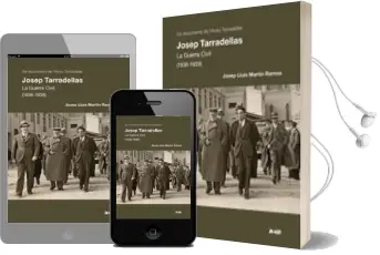 Descargar AudioLibro Josep Tarradellas: La Guerra Civil (1936 -1939) de Josep Lluis Martin Ramos año 2013