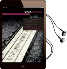 Descargar AudioLibro La Comunidad Europea y la Unificacion Alemana de Javier Lion Bustillo año 2013