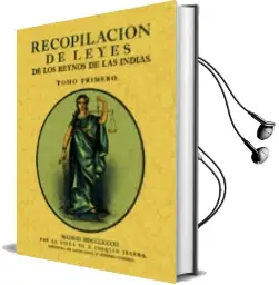 Descargar AudioLibro Recopilacion de Leyes de los Reynos de las Indias (Tomo 1) de Varios Autores año 2013
