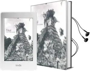 Descargar AudioLibro Tikal. mas de un Siglo de Arqueologia de Cristina Vidal Lorenzo año 2013
