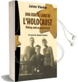 Descargar AudioLibro Una Vida al Caire de l Holocaust de Jaime Vandor año 2013