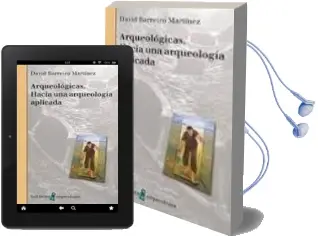 Descargar AudioLibro Arqueologicas: Hacia una Arqueologia Aplicada de David Barreiro año 2013