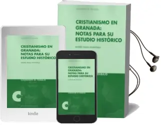 Descargar AudioLibro Cristianismo en Granada: Notas para su Estudio Historico de Andres Palma Valenzuela año 2013