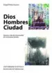 AudioLibro Dios Hombres Ciudad de Angel Perez Guerra