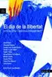 AudioLibro El dia de la Llibertat. com Sera la Catalunya Independent? de Varios Autores