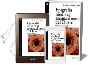 Descargar AudioLibro Epigrafia Medieval Soriana al Norte del Duero (Siglos xi - xv) de Marina Paniagua Fairen año 2013