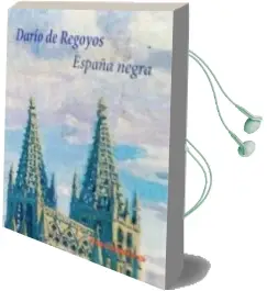 Descargar AudioLibro España Negra de Dario De Regoyos año 2013