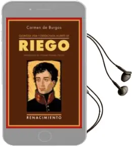 Descargar AudioLibro Gloriosa Vida y Desdichada Muerte de don Rafael del Riego de Carmen De Burgos año 2013