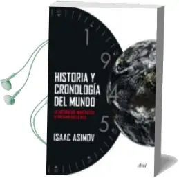 Descargar AudioLibro Historia y Cronologia del Mundo: La Historia del Mundo desde el b ig Bang hasta 1945 de Isaac Asimov año 2013