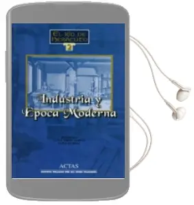 Descargar AudioLibro Industria y Epoca Moderna de Luis Antonio Ribot Garcia año 2013