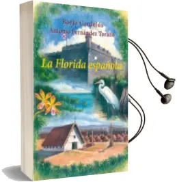 Descargar AudioLibro La Florida Española de Borja Cardelus; Antonio Fernandez Toraño año 2013