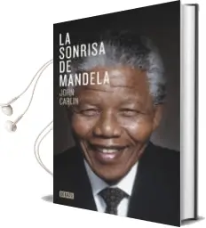 Descargar AudioLibro La Sonrisa de Mandela de John Carlin año 2013