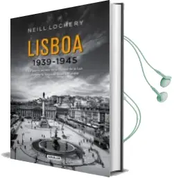 Descargar AudioLibro Lisboa 1939-1945 de Neill Lochery año 2013