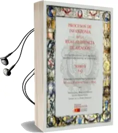 Descargar AudioLibro Procesos de Infanzonia de la Real Audiencia de Aragon de Manuel Pardo De Vera Y Diaz año 2013