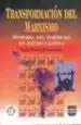 AudioLibro Transformacion del Marxismo: Historia del Marxismo en America lat ina de Raul Fornet Betancourt