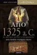 AudioLibro Año 1325 A.C. el año que Murió Tutankhamón de Ana Maria Vazquez Hoys