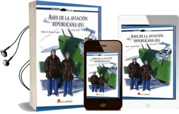 Descargar AudioLibro Ases de la Aviacion Republicana (Iv) de Rafael Permuy Lopez año 2013