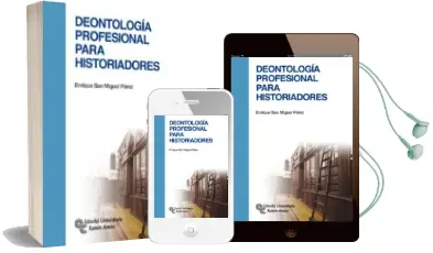 Descargar AudioLibro Deontologia Profesional para Historiadores de Enrique San Miguel Perez año 2013