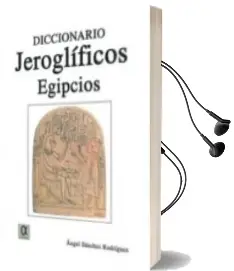 Descargar AudioLibro Diccionario Jeroglificos Egipcios de Angel Sanchez Rodriguez año 2013