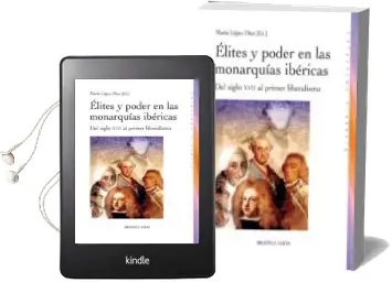 Descargar AudioLibro Elites y Poder en las Monarquias Ibericas de Maria Lopez Diaz año 2013