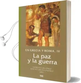 Descargar AudioLibro En Grecia y Roma, iv: La paz y la Guerra de Andres Pociña Perez año 2013