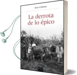 Descargar AudioLibro La Derrota de loe Epico de Ana Cabana año 2013