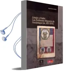 Descargar AudioLibro Linaje y Poder: Los Parientes Mayores de Verastegui (Ss. Xiv-Xvii ) de Raquel Sanchez Ibañez año 2013