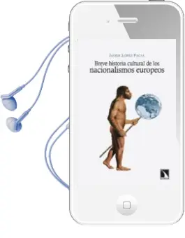 Descargar AudioLibro Breve Historia Cultural de los Nacionalismos Europeos de Javier Lopez Facal año 2013
