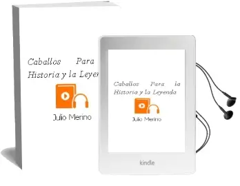 Descargar AudioLibro Caballos para la Historia y la Leyenda de Julio Merino año 2013
