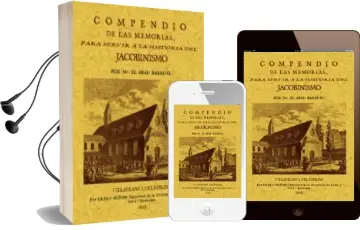 Descargar AudioLibro Compendio de las Memorias para Servir a la Historia del Jacobinis mo (Ed. Facsimil de la Obra de 1812) de Abad Barruel año 2013