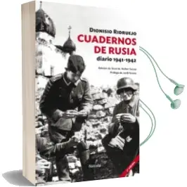Descargar AudioLibro Cuadernos de Rusia: Diario 1941-1942 de Dionisio Ridruejo año 2013