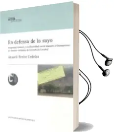 Descargar AudioLibro En Defensa de lo Suyo: Propiedad Forestal y Conflictividad Social Durante el Franquismo: Los Montes Vecinales de Cerceda (a Coruña) de Araceli Freire Cedeira año 2013