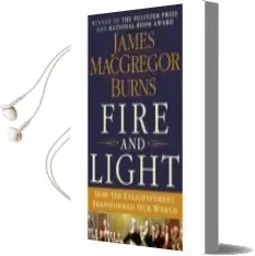 Descargar AudioLibro Fire and Light: How the Enlightenment Transformed our World de James Macgregor Burns año 2013