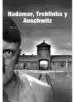 AudioLibro Hadamar, Treblinka y Auschwitz: De la Eutanasia a la Solucion fin al de Jose Antonio Garcia Marcos