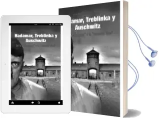 Descargar AudioLibro Hadamar, Treblinka y Auschwitz: De la Eutanasia a la Solucion fin al de Jose Antonio Garcia Marcos año 2013