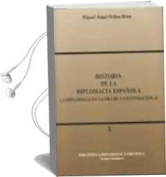 Descargar AudioLibro Historia de la Diplomacia Española, Tomo ix y x de Varios Autores año 2013