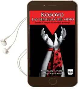 Descargar AudioLibro Kosovo las Semillas del Odio de Ricardo Angoso Garcia año 2013