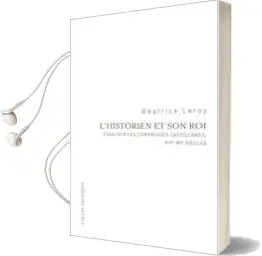Descargar AudioLibro L Historien et son roi de Beatrice Leroy año 2013