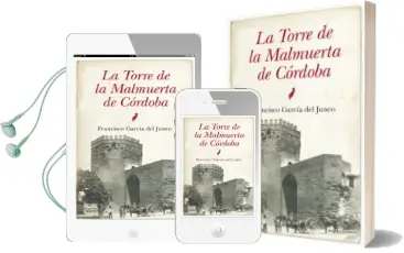 Descargar AudioLibro La Torre de la Malmuerta de Cordoba de Francisco Garcia Del Junco año 2013