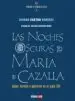 AudioLibro Las Noches Oscuras de Maria de Cazalla: Mujer, Herejia y Gobierno en el Siglo xvi de Alvaro Castro Sanchez