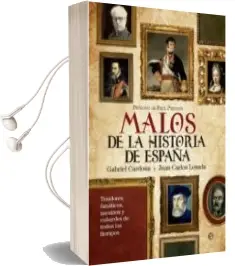 Descargar AudioLibro Malos de la Historia de España de Gabriel Cardona año 2013