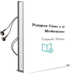 Descargar AudioLibro Pompeu Giner y el Modernismo de Consuelo Triviño año 2013