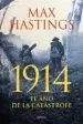 AudioLibro 1914 el año de la Catastrofe de Max Hastings