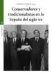 AudioLibro Conservadores y Tradicionalistas en la España del Siglo xx de Antonio Cañellas Mas