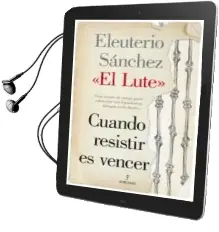 Descargar AudioLibro Cuando Resistir es Vencer de Eleuterio (El Lu Sanchez Rodriguez año 2013