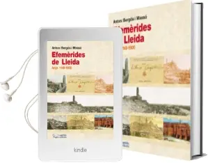 Descargar AudioLibro Efemèrides de Lleida de Antoni Bergos Masso año 2013